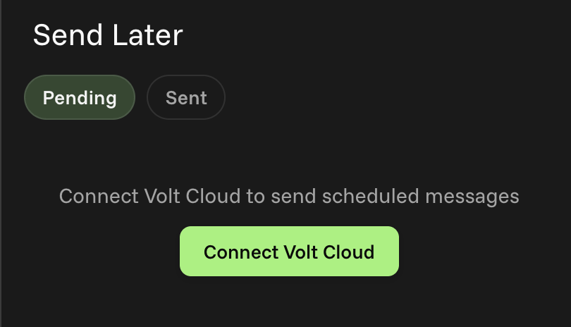 Send Later panel prompting to connect Volt Cloud